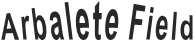 Arbalete Field