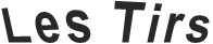 Les Tirs